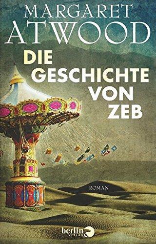 Margaret Atwood: Die Geschichte von Zeb (German language, Berlin Verlag)