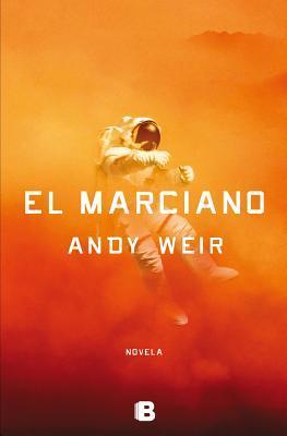 El marciano (Paperback, Spanish language, 2014, B)