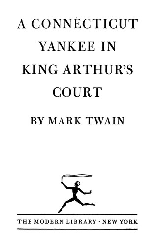 Mark Twain: A Connecticut Yankee in King Arthur's Court (1917, Modern Library)