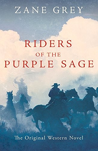 Zane Grey: Riders of the Purple Sage (Paperback, 2015, Hesperus Press)