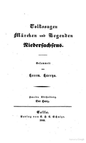 Hermann Harrys: Volkssagen, Märchen und Legenden Niedersachsens. Zweite Abteilung. Der Harz (1840, E.H.E. Schulze)