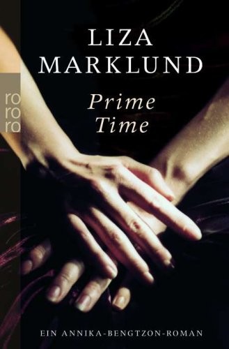 Liza Marklund: Prime Time (Paperback, 2005, Rowohlt Verlag)