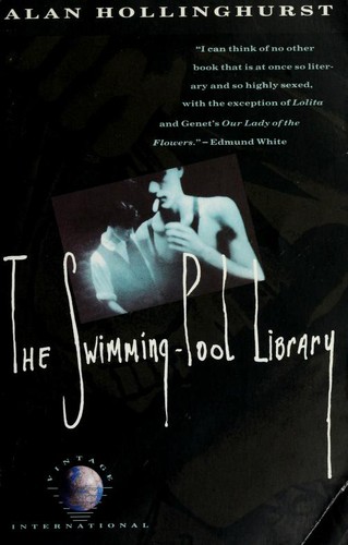 Alan Hollinghurst: The swimming-pool library (1989, Vintage Books)