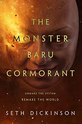 Seth Dickinson: The Monster Baru Cormorant (2019, Tor Books)