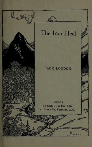 Jack London: The iron heel (1908, Everett & Co.)