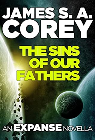James S.A. Corey: The Sins of Our Fathers (2022, Hachette)