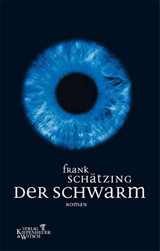 Frank Schätzing: Der Schwarm (German language, 2004, Kiepenheuer & Witsch)