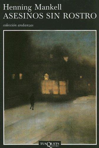 Henning Mankell: Asesinos Sin Rostro (Paperback, Spanish language, 2005, TusQuets)