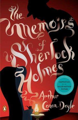 Arthur Conan Doyle: The memoirs of Sherlock Holmes (2011, Penguin Books)