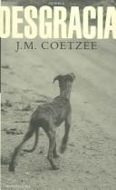 J. M. Coetzee: Desgracia/Disgrace (Spanish language, 2004, Grijalbo Mondadori Sa)