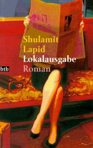 Shulamit Lapid: Lokalausgabe (Paperback, German language, 1996, Btb Bei Goldmann)