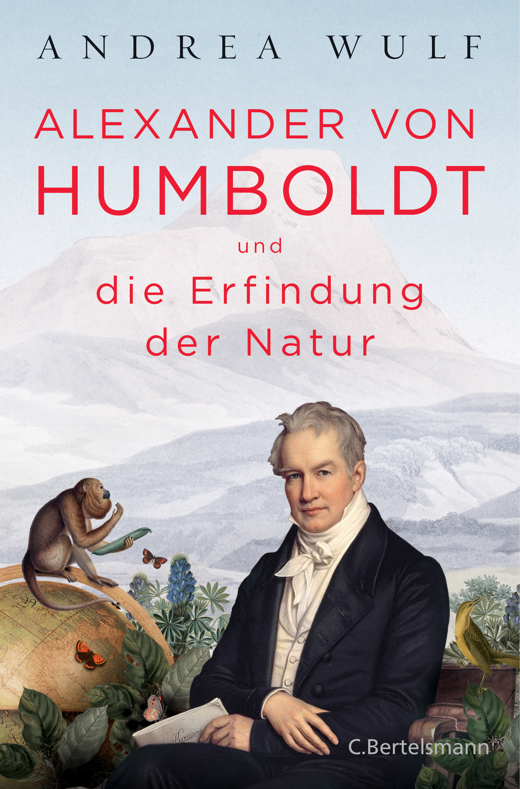 Andrea Wulf, Hainer Kober (Übersetzung): Alexander von Humboldt und die Erfindung der Natur (EBook, Deutsch language, 2016, C. Bertelsmann Verlag)