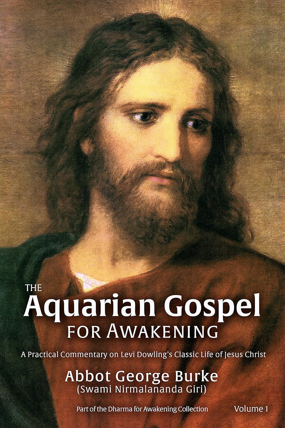 Abbot George Burke: The Aquarian Gospel for Awakening (Paperback, 2021, Light of the Spirit Press)
