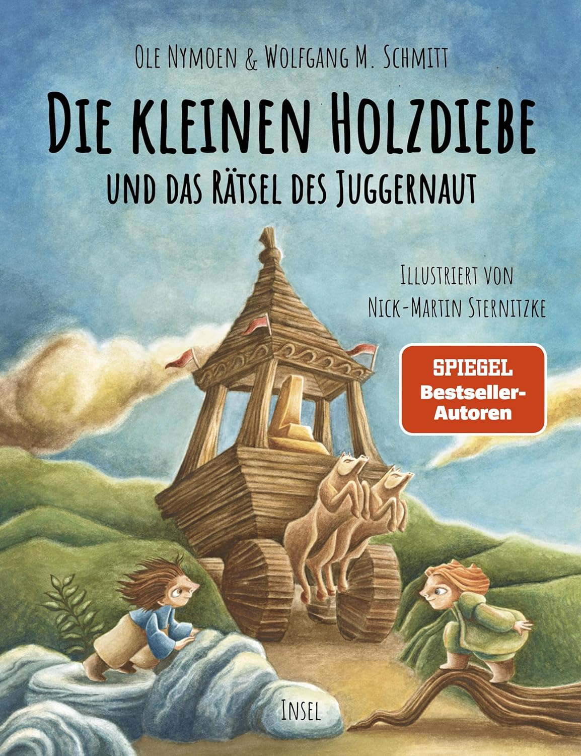 Wolfgang M. Schmitt, Nick-Martin Sternitzke, Ole Nymoen: Die kleinen Holzdiebe und das Rätsel des Juggernaut (Hardcover, Deutsch language, 2024, Insel Verlag)