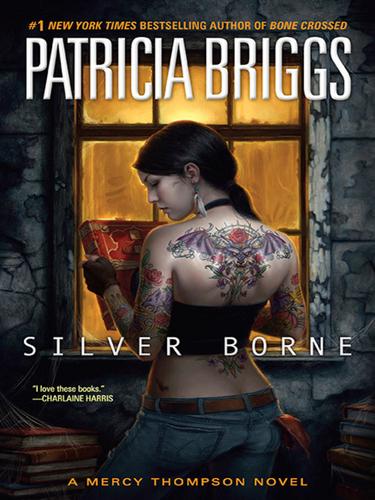 Patricia Briggs: Silver Borne (2010, Penguin USA, Inc.)