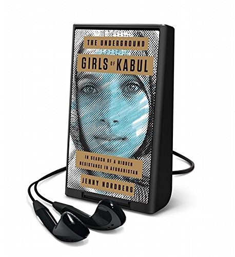 Kirsten Potter, Jenny Nordberg: The Underground Girls of Kabul (EBook, 2014, Random House)