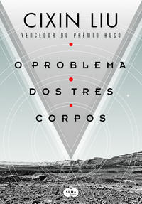 Cixin Liu: O Problema dos Três Corpos (Paperback, Português language, 2016, Suma)