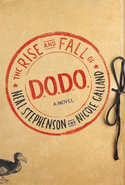 Neal Stephenson, Nicole Galland: The Rise and Fall of D.O.D.O. (2017, William Morrow)
