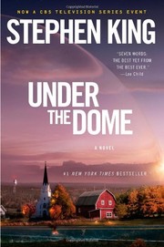 Stephen King: UNDER THE DOME. (2009, Gallery)