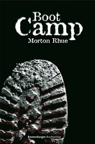 Todd Strasser: Boot-Camp (Hardcover, 2006, Ravensburger Buchverl.)
