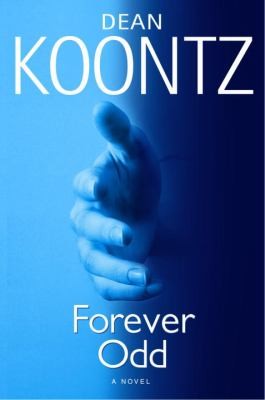 Dean R. Koontz: Forever odd (Hardcover, 2005, Bantam Dell)