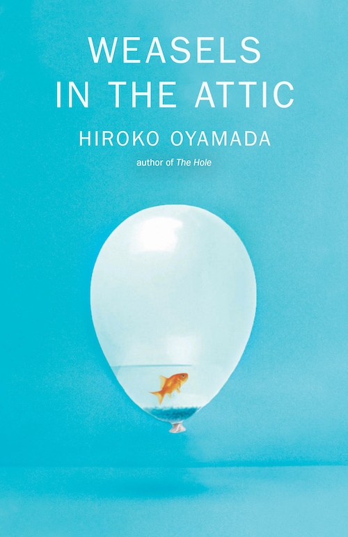 David Boyd, Hiroko Oyamada: Weasels in the Attic (EBook, 2022, New Directions Publishing Corporation)
