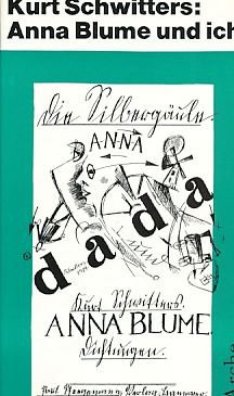 Kurt Schwitters: Anna Blume und ich (Hardcover, German language, 1965, Arche Verlag)