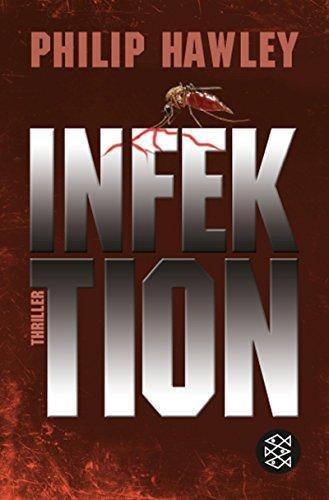Philip Hawley Jr: Infektion (Paperback, Deutsch language, 2007)