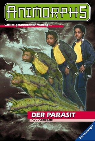 Katherine A. Applegate: ANIMORPHS 29. Der Parasit. (Paperback, 2003, Ravensburger Buchverlag)