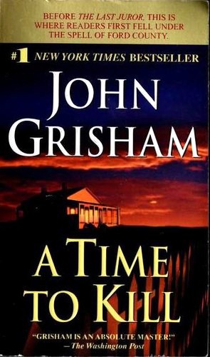 John Grisham: A Time to Kill (2003, Dell)
