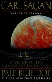 Carl Sagan: Pale Blue Dot (1997, Ballantine Books)