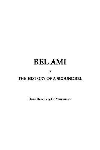 Guy de Maupassant: Bel Ami (Paperback, 2005, IndyPublish.com)
