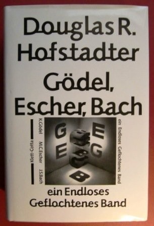 Douglas R. Hofstadter: Gödel, Escher, Bach. Ein Endloses Geflochtenes Band (Hardcover, 1985, Klett-Cotta)