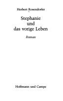 Herbert Rosendorfer: Stephanie und das vorige Leben (German language, 1977, Hoffmann und Campe)