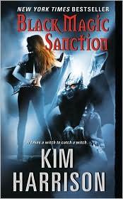 Kim Harrison: Black Magic Sanction (2010, Harper Voyager)