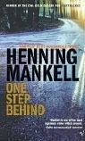 Henning Mankell: One Step Behind (Kurt Wallender Mystery) (Paperback, 2003, Vintage)