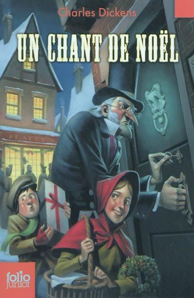 Charles Dickens: Un chant de Noël : une histoire de fantômes pour Noël (French language, 2010, Éditions Gallimard)