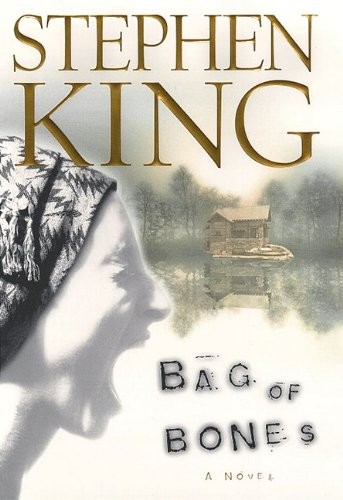Stephen King: Bag Of Bones: A Novel (1999, Scribner)