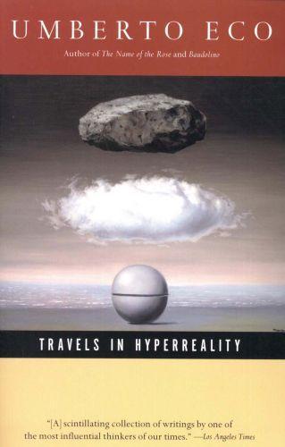 Umberto Eco: Travels in Hyperreality