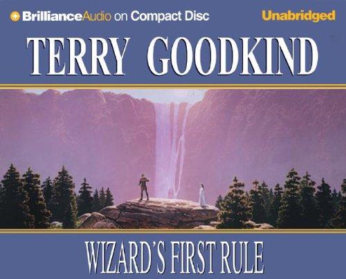 Terry Goodkind: Wizard's First Rule (Sword of Truth) (AudiobookFormat, 2006, Brilliance Audio on CD Unabridged)