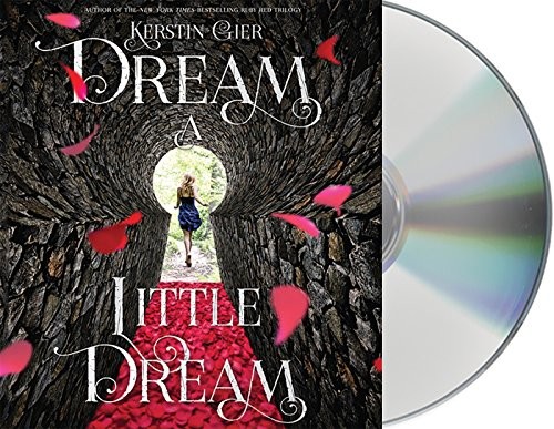 Kerstin Gier: Dream a Little Dream (AudiobookFormat, 2015, Macmillan Young Listeners)