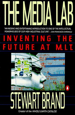 Stewart Brand: The Media Lab (1988, Penguin Books)