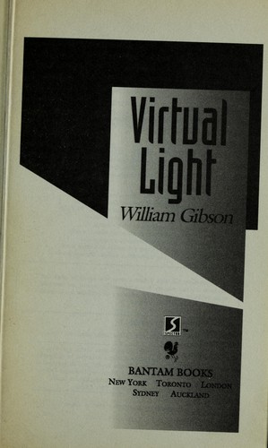 William F. Gibson: Virtual light (1994, Bantam Books)
