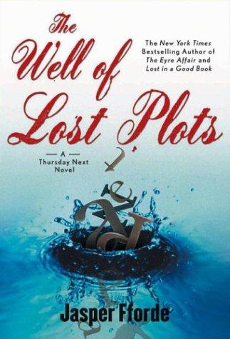 Jasper Fforde: Well of Lost Plots (Penguin Books) (AudiobookFormat, 2004, Highbridge Audio)