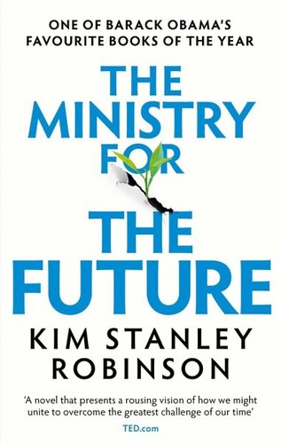 Kim Stanley Robinson: The Ministry for the Future (Paperback, 2021, Little, Brown Book Group Limited)