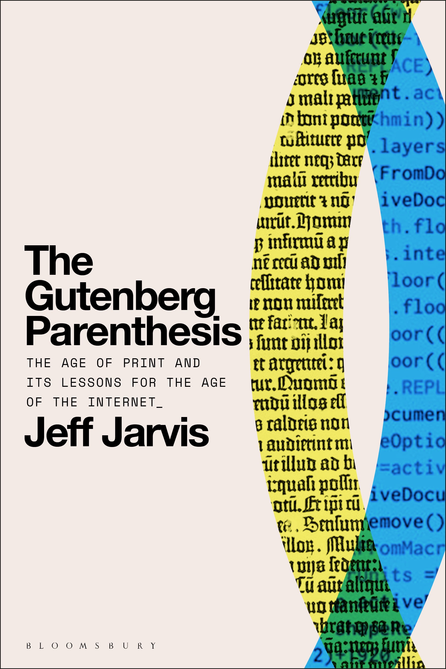 Jeff Jarvis: Gutenberg Parenthesis (2023, Bloomsbury Publishing Plc)