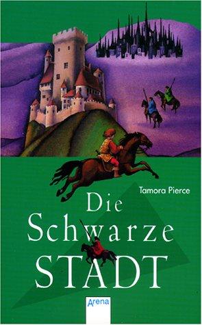 Tamora Pierce, Frantisek Chochola: Die Schwarze Stadt. ( Ab 12 J.). (Paperback, German language, 1994, Arena)