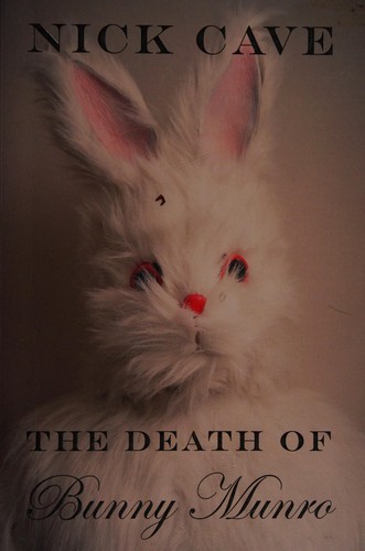Nick Cave: Death of Bunny Munro (2009, Canongate Books)