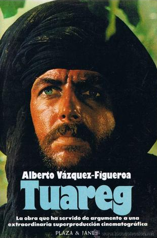 Alberto Vázquez-Figueroa: Tuareg (Paperback, Plaza & Janés)