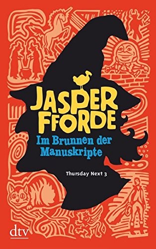 Jasper Fforde: Im Brunnen der Manuskripte (Paperback, German language, 2011, dtv Verlagsgesellschaft)